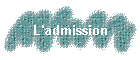 L'admission
