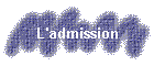 L'admission