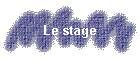Le stage