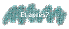 Et aprs?
